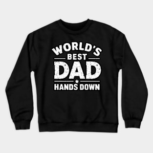 World's Best Dad Crewneck Sweatshirt